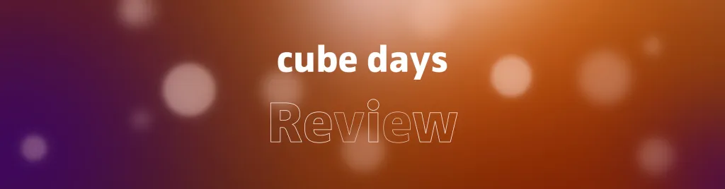 fullscreen_cube-days-review